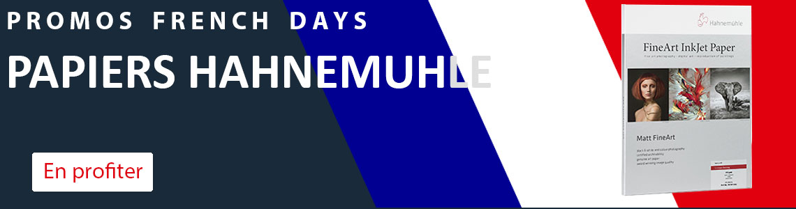 Ce sont les French Days sur les Papiers Hahnemuhle